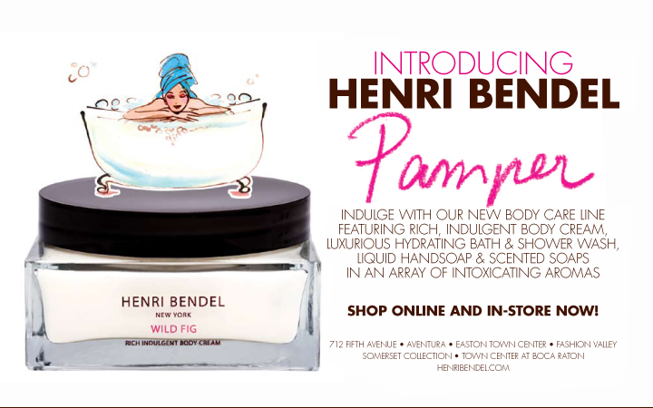 INTRODUCING HENRI BENDEL PAMPER